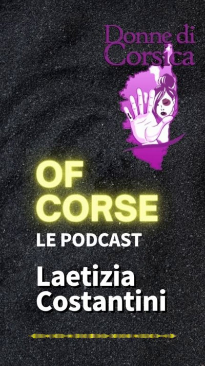 Vidéo Podcast Of Corse (avec Myriam Callas)
