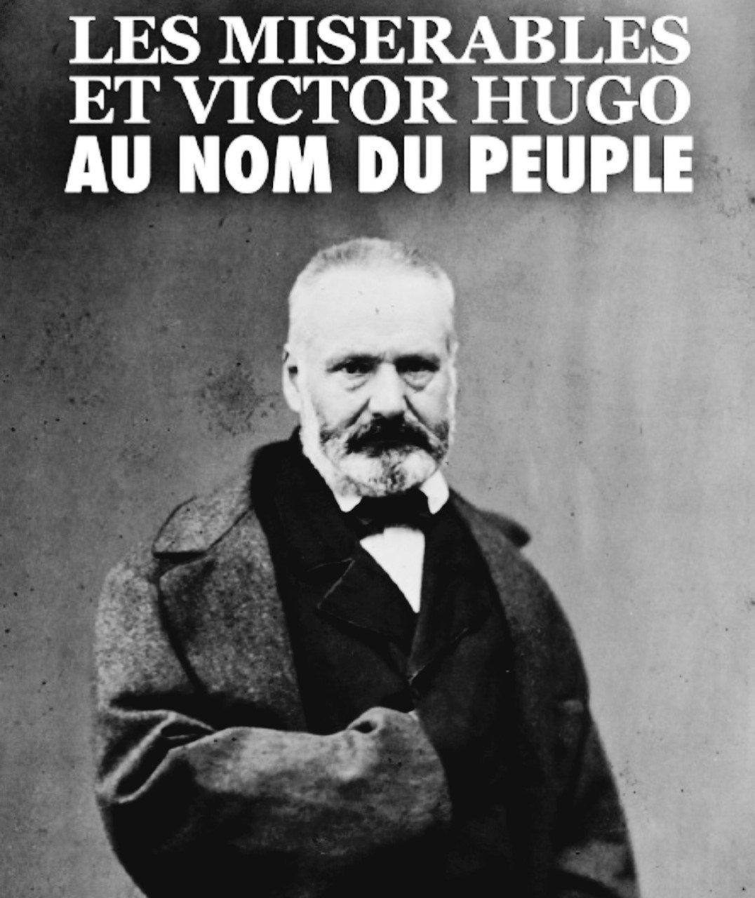 Image "Les Misérables" et Victor Hugo au nom du Peuple - Grégoire Polet - ARTE tv